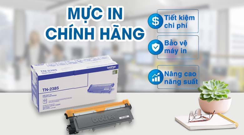 Mực In Brother TN2385 - Giải Pháp Hoàn Hảo Cho Máy In Laser Mực In Brother TN2385 - Giải Pháp Hoàn Hảo Cho Máy In Laser